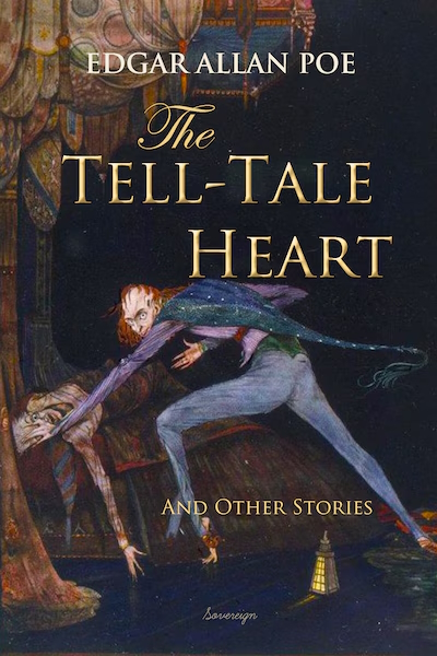 The Tell Tale Heart and Other Writings 